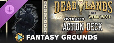 Fantasy Grounds - Deadlands: the Weird West Oversized Action Deck Small Capsule Image