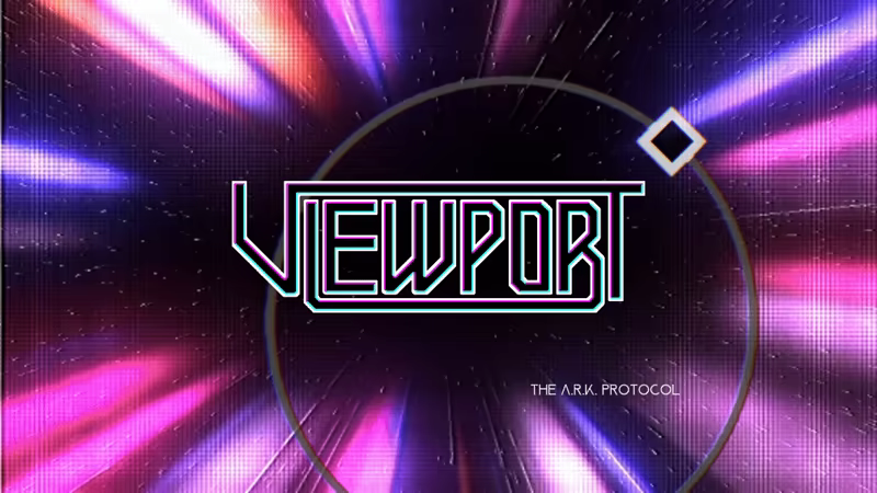VIEWPORT: The A.R.K. Protocol video 8