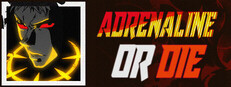 Adrenaline or Die