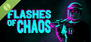 Flashes of Chaos Demo