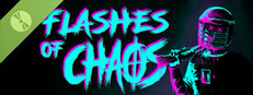 Flashes of Chaos Demo