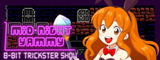 Midnight Yammy | 8-Bit Trickster Show
