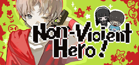 Non-violent Hero 非暴力系勇者！