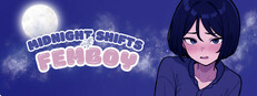 Midnight Shifts with Femboy game capsule image