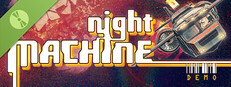 Night Machine Demo Small Capsule Image