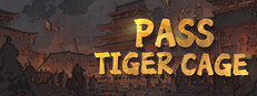 Pass Tiger Cage Playtest Small Capsule Image