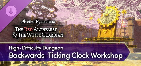 The Red Alchemist & the White Guardian - High-Difficulty Dungeon "Backwards-Ticking Clock Workshop" banner image