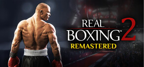 Real Boxing 2: Remastered