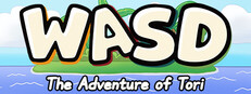 WASD : The Adventure of Tori