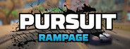 Pursuit Rampage
