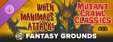 Fantasy Grounds - Mutant Crawl Classics #12: When Manimals Attack Small Capsule Image