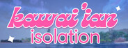 Kawai'ian Isolation