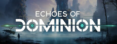Echoes of Dominion