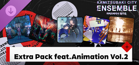 [카미츠바키시 협주중.]Extra Pack feat. Animation Vol.2