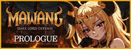 Mawang: Dark Lord Defense - Prologue