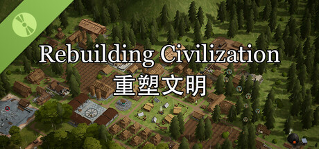 Snímky obrazovky (10) 重塑文明 Rebuilding Civilization Demo