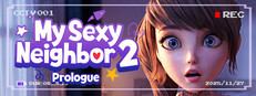 My Sexy Neighbour 2 | Prologue