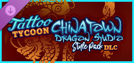 Tattoo Tycoon - Chinatown: Dragon Studio Style Pack banner image