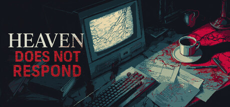 Heaven Does Not Respond