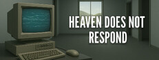 Heaven Does Not Respond Banner
