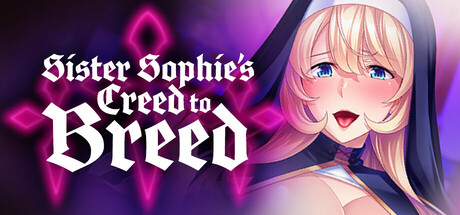 Sister Sophie's Creed to Breed
