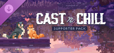 Cast n Chill - Supporter Pack cover art