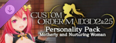CUSTOM ORDER MAID 3D2 Personality Pack Motherly and Nurturing Woman game capsule image