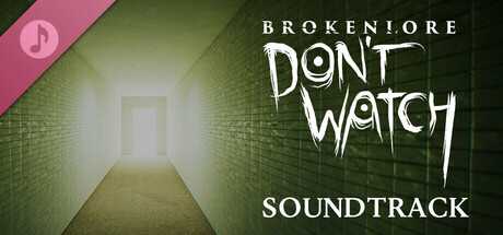 BrokenLore: DON'T WATCH Soundtrack cover art