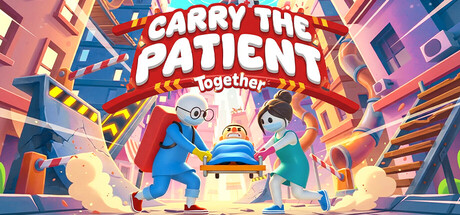 Carry the Patient Together