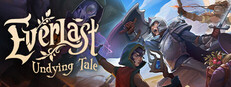 Everlast: Undying Tale