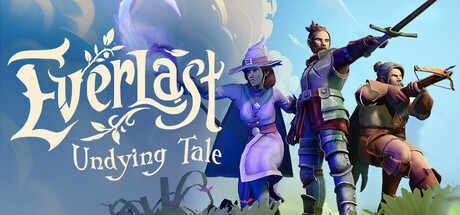 Everlast: Undying Tale Banner