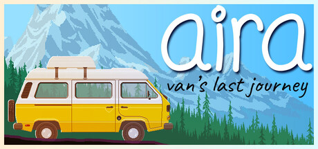 AIRA & Van's Last Journey