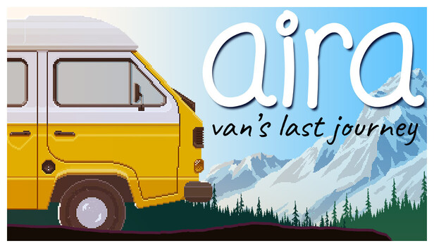 AIRA &amp; Van's Last Journey