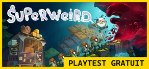SuperWEIRD : Roguelite d'automatisation