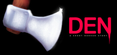 Den: A Short Horror Story