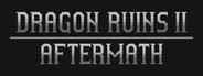 Dragon Ruins II: Aftermath