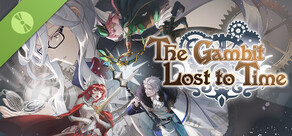 The Gambit Lost to Time Demo