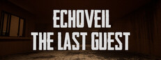 Echoveil : The Last Guest