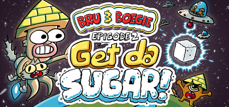 Bru & Boegie: Episode 2 - Get da SUGAR!