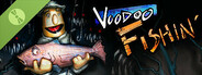 Voodoo Fishin' Demo
