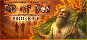 The End of the Sun: Prologue