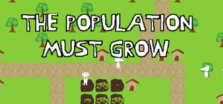 The Population Must Grow