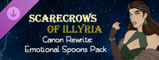 Scarecrows of Illyria Canon Rewrite: Emotional Spoons Pack game capsule image