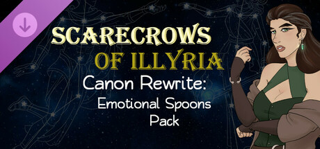 Scarecrows of Illyria Canon Rewrite: Emotional Spoons Pack game thumbnail