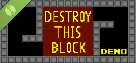 Destroy This Block Demo
