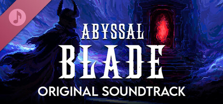 ABYSSAL BLADE – Original Soundtrack banner image