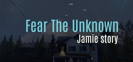 Fear The Unknown - Jamie Story Banner