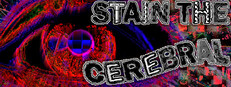 Stain the Cerebral