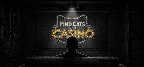 Find Cats in the Casino