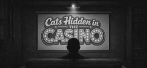 Cats Hidden in the Casino